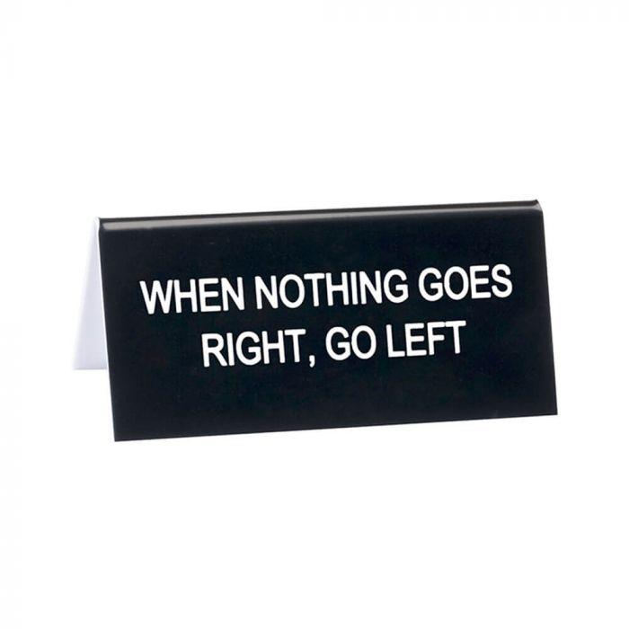 Go Left Desk Sign