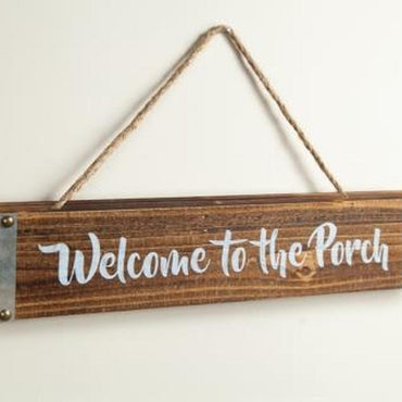 Welcome to the Porch Sign