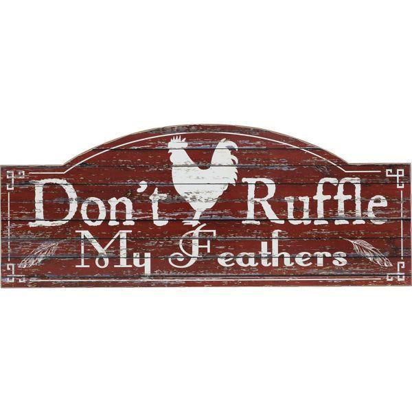 Sign Don't Ruffle Feathers