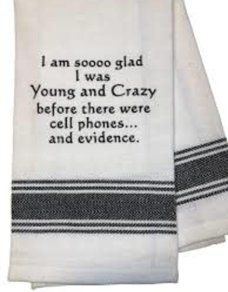 Young and Crazy Tea Towel